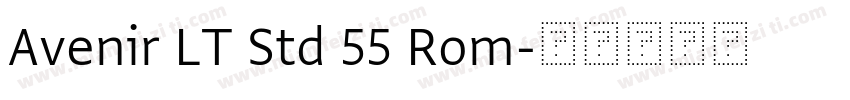 Avenir LT Std 55 Rom字体转换